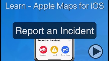 How to report an incident in Apple Maps!