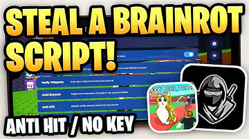 🧠 Steal A Brainrot Script *NO KEY* - Instant Steal, Anti Hit, Invisible, Brainrot Spawner & More!