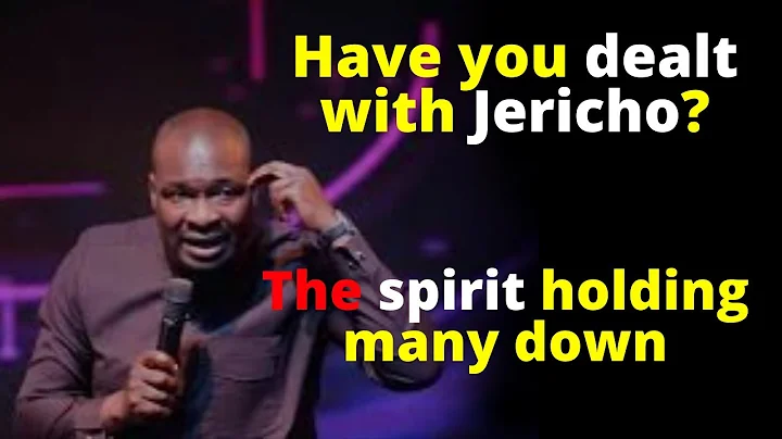JERICHO The spirit holding many | APOSTLE JOSHUA S...