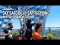 Singapore  sky garden  capitaspring  singapores newest skyscraper 4k