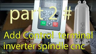 #2 Easy setting Spindle VFD mach3 cnc mechine setup part 2 (setting inverter control out terminal)