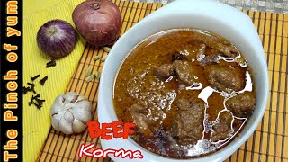 Beef Korma || Korma Recipe by The Pinch of yum || Bakra Eid special