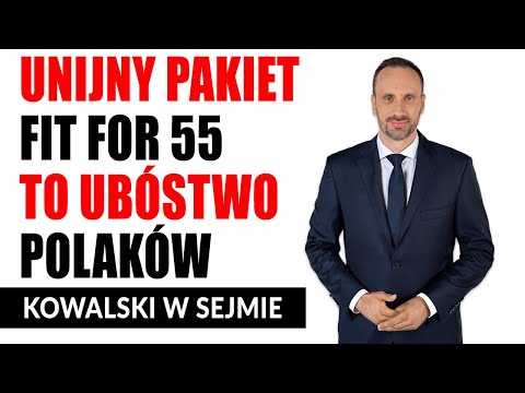 Unijny pakiet Fit for 55 = ubóstwo Polaków!