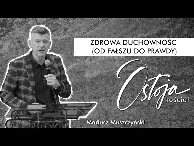 Mariusz Muszczynski - Zdrowa duchowość