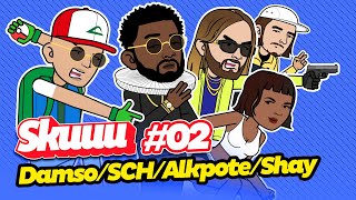 SKUUU #02 | Damso - SCH - Alkpote - Shay - Roméo Elvis