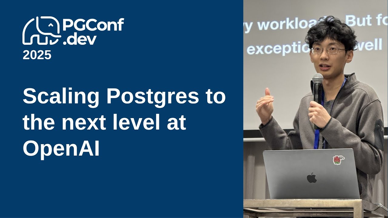 Scaling Postgres to the next level at OpenAI (PGConf.dev 2025)