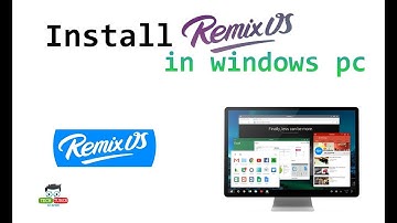 Remix os Install any PC or laptop - Teah Tuber Alamin