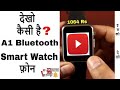 A1 Bluetooth Smart Watch Phone Review