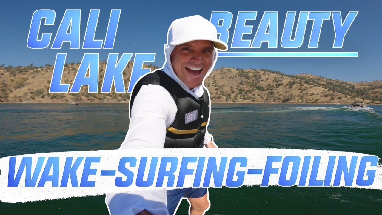 Hidden Gem Lake In California! Wakesurfing, wakeboarding, foiling!