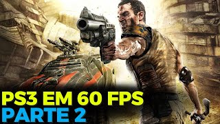 PS3 EM 60 FPS PARTE 2 - MAIS JOGOS QUE RODAM A 60 FPS NO PLAYSTATION 3!