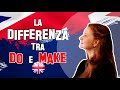 Lezione di Inglese 41 | La differenza tra TO DO e TO MAKE: quando si usano, esempi, spiegazione