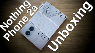 Nothing Phone 2a: Unboxing & Initial Impressions