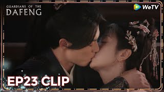 Eng Sub  Clip Ep23  Omg The Princess Kisses Qian   Wetv  Guardians Of The Dafeng