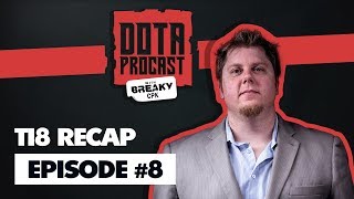 DotA Procast Podcast with BreakyCPK & Elevated #8 - TI8 Recap & Roster Shuffle