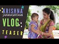 Krishna Janmastami Vlog Teaser||Amrutha Pranay||Pranay perumalla||Nihan Pranay.