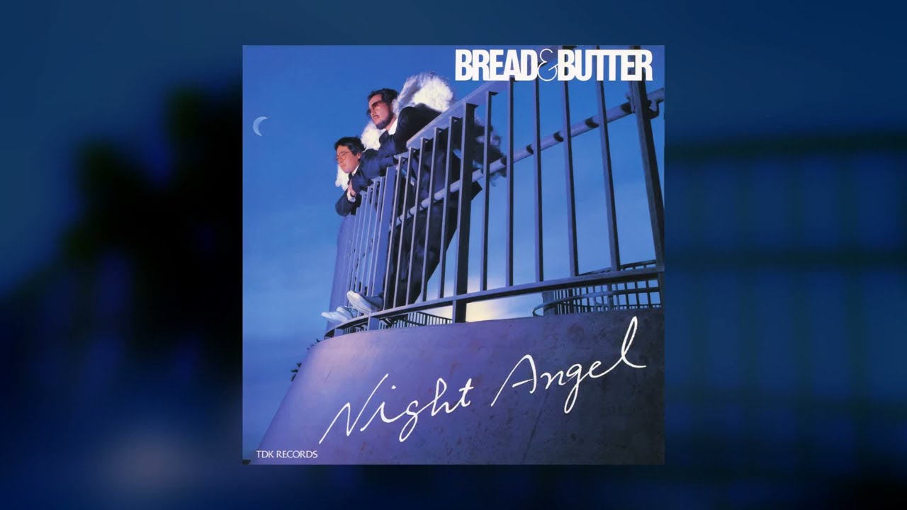 1982] Bread & Butter (ブレッド&バター) - Night Angel (Full Album