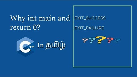 Why should we use int main() and return 0 ? C++ in tamil | Logic First Tamil