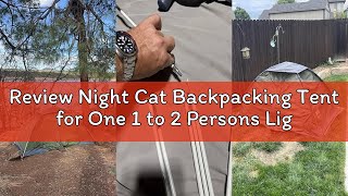 Review Night Cat Backpacking Tent For One 1 To 2 Persons Lightweight Waterproof Camping Hiking Tent