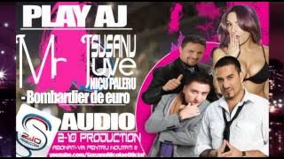 Nicu Paleru si Play Aj - Bombardier de euro (Mr Juve & Susanu)