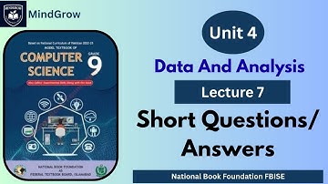 Unit 4 | Data and Analysis | Short Response Questions (SRQs) Class 9 Computer Science | FBISE | NBF