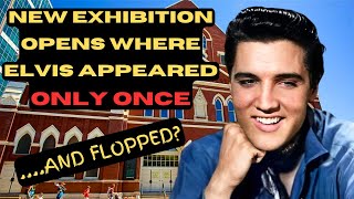NEW Elvis Exhibition Opens