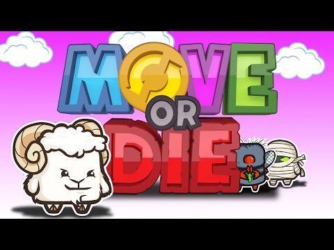Видео: Move or Die | Монтаж | Смешные моменты - УМРИ ИЛИ ДВИГАЙСЯ!