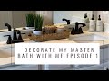 Home Decorating Series Episode 1/Decorate My Master Bath With Me!