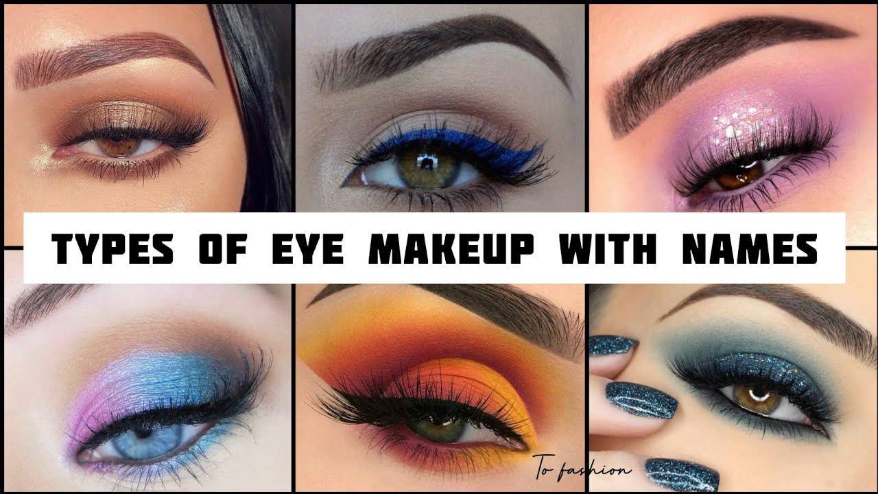 Different Types Of Eye Makeup