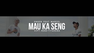 LAGU AMBON TERBARU-MAU KA SENG-ONGEN FEAT MARCEL ( video music)