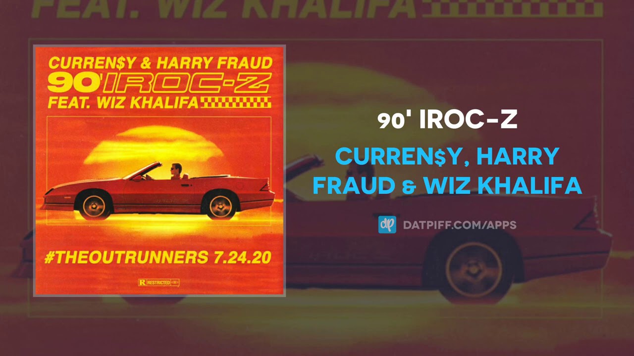 Curren$y, Harry Fraud & Wiz Khalifa - 90' IROC-Z (AUDIO) - YouTube