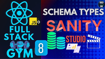 Build A Full Stack Gym in React JavaScript #8 -  CMS Back End Schema Types for Sanity Studio Panel.