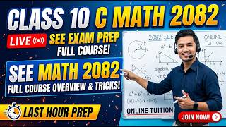 Class 10 C Math 2082 | SEE Exam Preparation | Online Tuition Class | Full Course Overview & Tricks