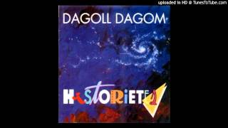 Video thumbnail of "Dagoll Dagom - HISTORIETES (Glups!!)"