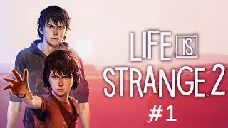 Life is Strange 2  (1 серия).
