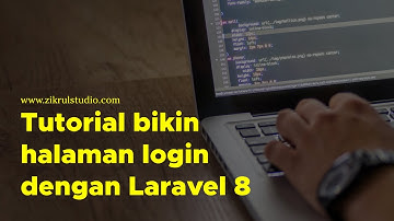 LARADMIN - Tutorial Laravel 8 membuat halaman login - Cahyo Wicaksono