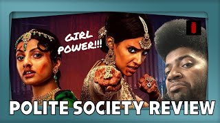 Polite Society Film Review | Ritu Arya