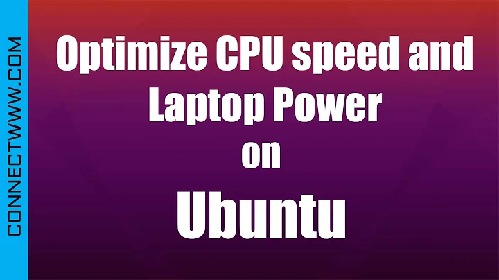 optimize CPU speed and laptop power on Ubuntu