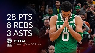 Jayson Tatum 28 pts 8 rebs 3 asts vs Heat 2024 PO G2