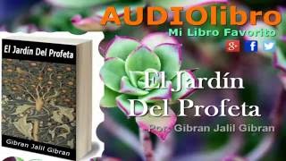 El Jardín Del Profeta Gibran Jalil audiolibros en español completos