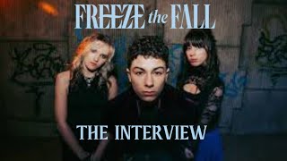 FREEZE THE FALL - THE INTERVIEW