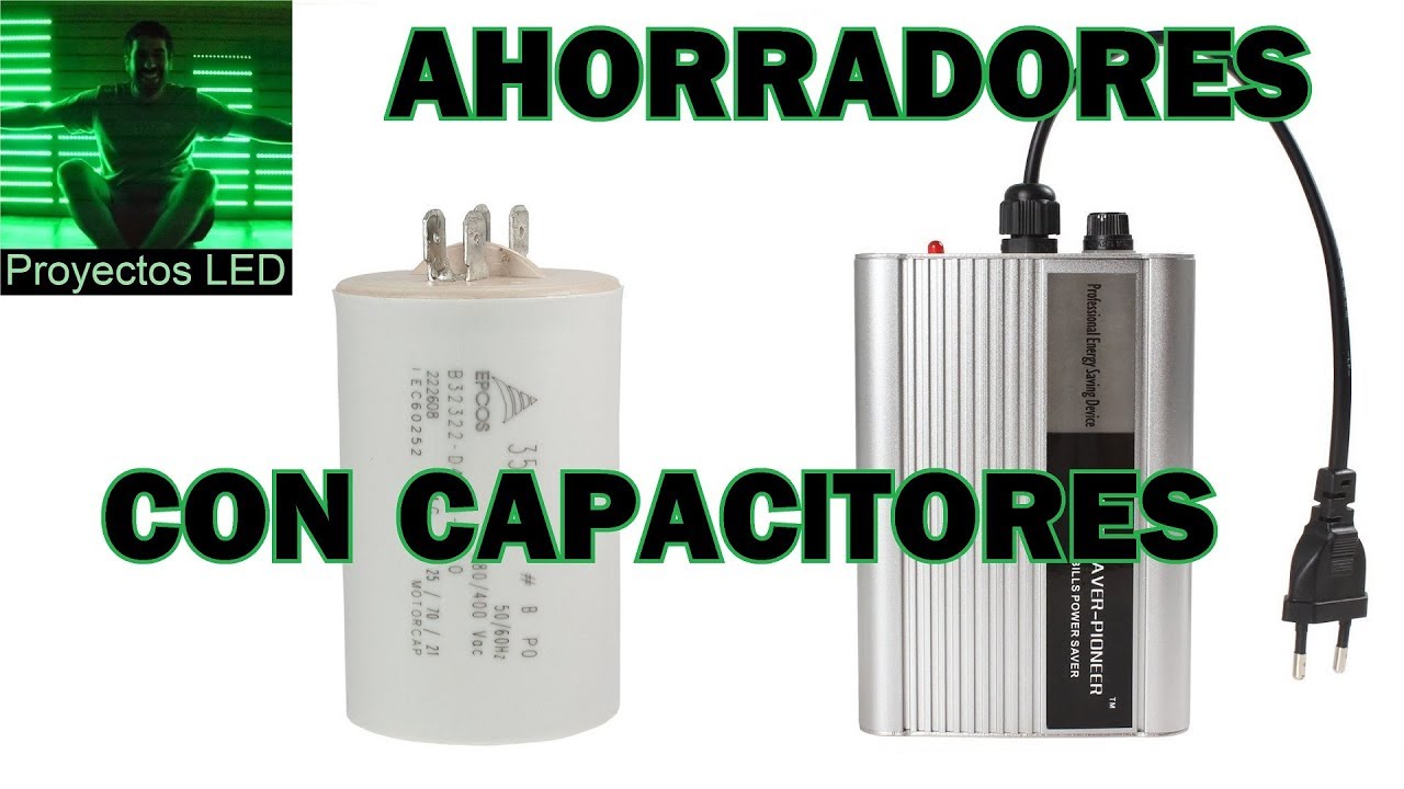 Ahorradores de Energia con capacitores, LA VERDAD. energy saver - YouTube