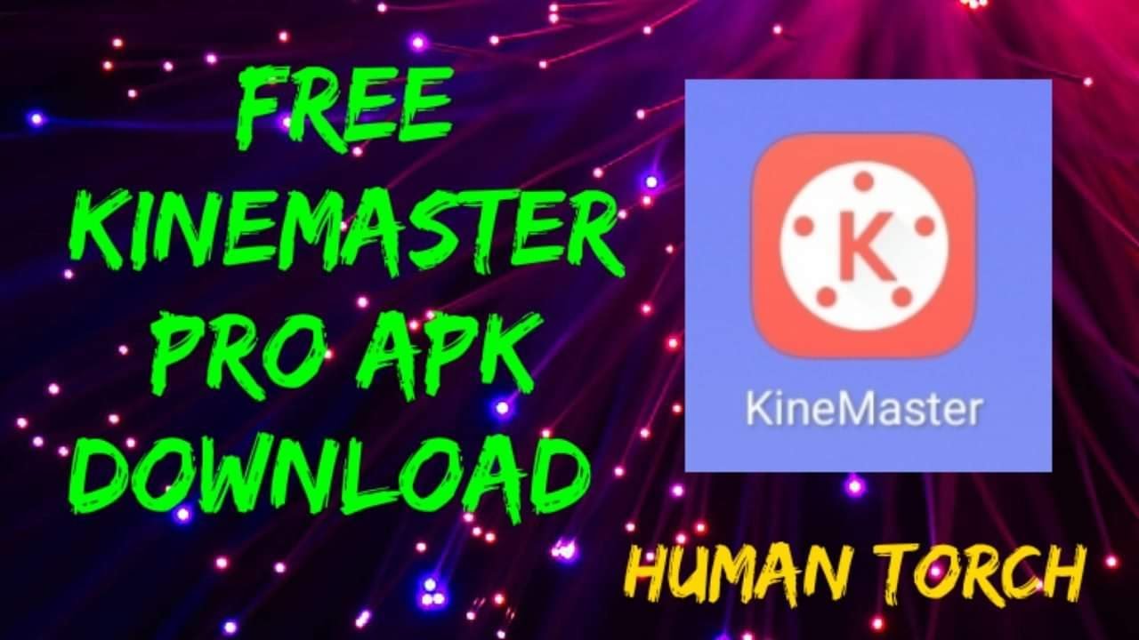 kinemaster pro free download