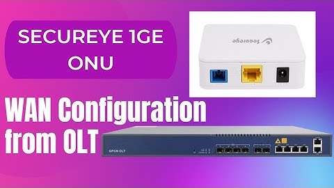 EPON/GPON 1G ONU WAN Configuration from OLT