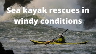 How to do sea kayak rescues in windy conditions - Online Sea Kayaking