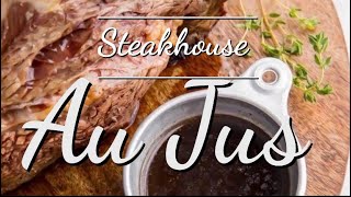 How to make a Steakhouse Au Jus