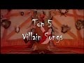 Top Five Villain Songs: Know the Score