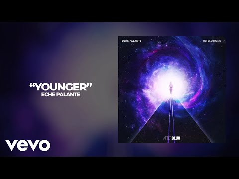 Eche Palante - Younger (Audio)