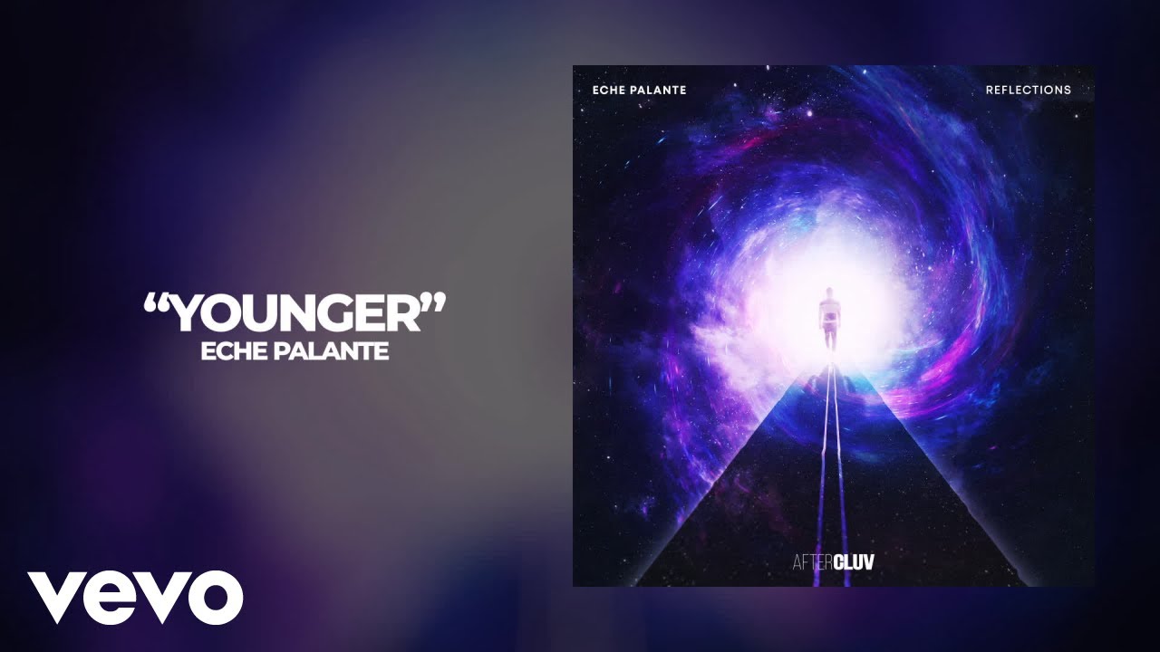 Eche Palante - Younger (Audio)