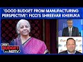 FICCI's Shreevar Kheruka On Budget 2026: "Good Budget From A Manufacturing Perspective"