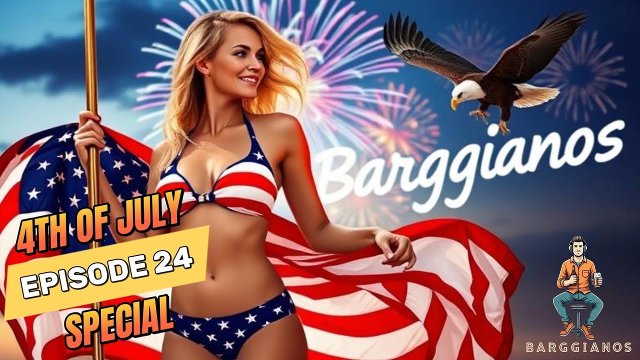 Episode 24 - 4th of July Special